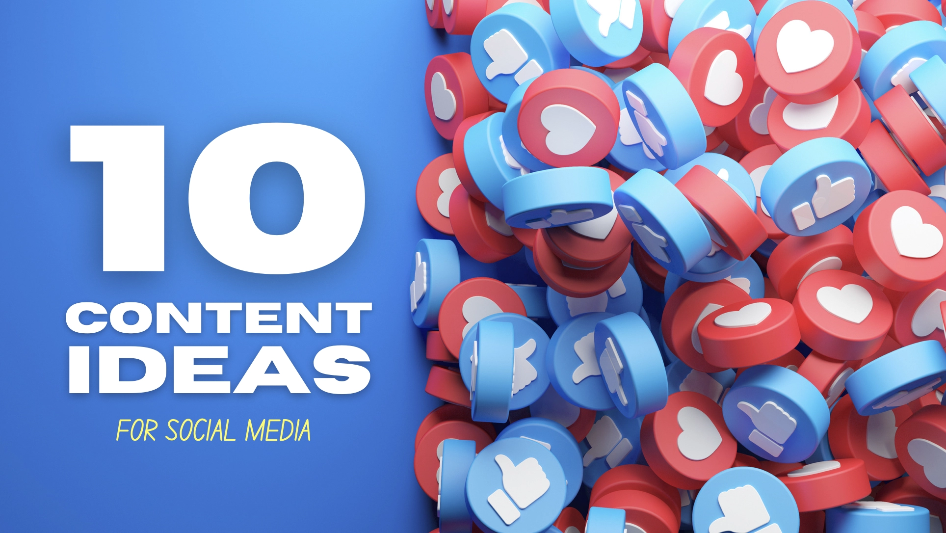 What To Post On Social Media - 10 Content Ideas