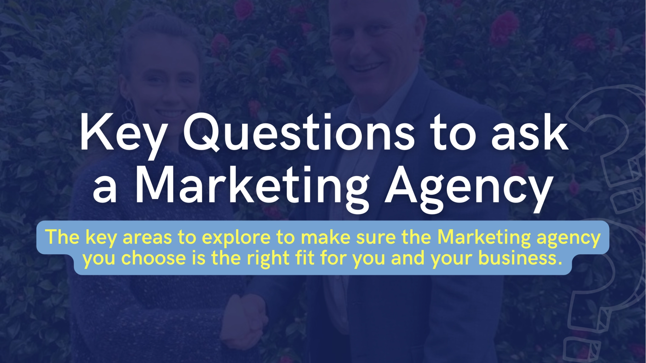 Key Questions to Ask a Marketing Agency