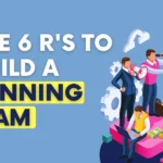 The 6 R's to Build a WINNING Team