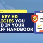 The Key HR Policies You Need in Your Staff Handbook