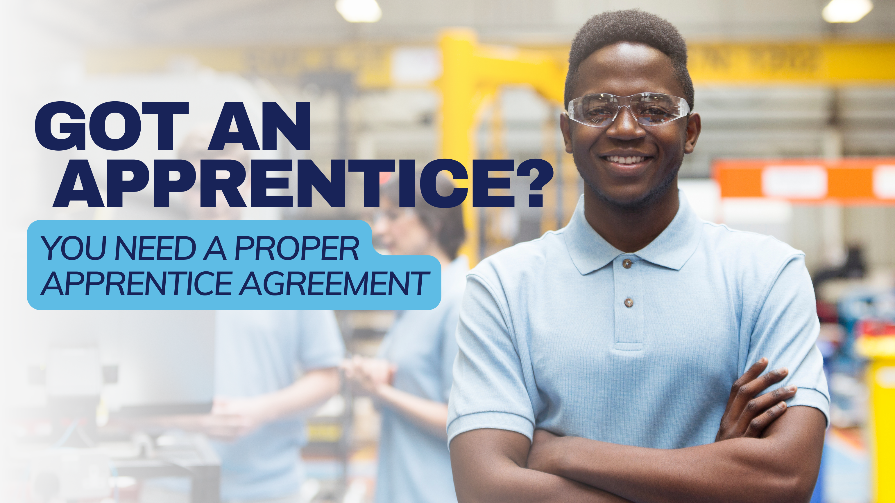 Got an Apprentice? Here's Why You Need a Proper Apprentice Agreement