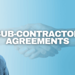 Do I need a sub contractor agreement