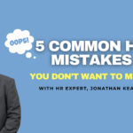 5 common hr mistakes small businesses make